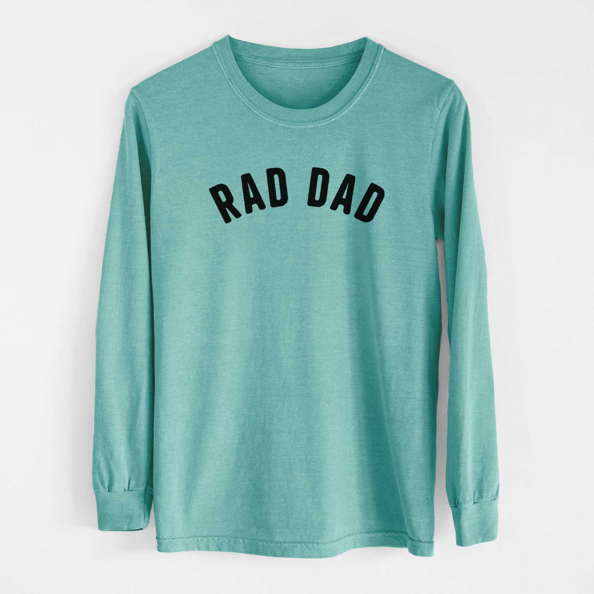 Rad Dad - Articulate Collection - Heavyweight 100% Cotton Long Sleeve