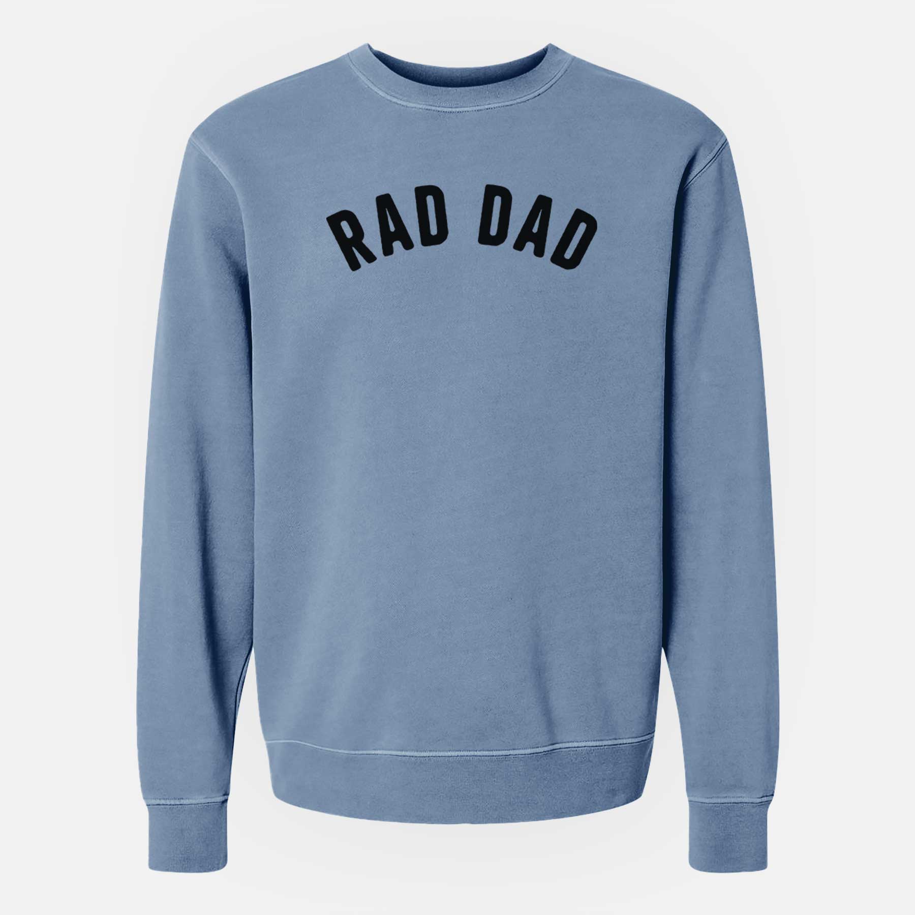 Rad Dad - Articulate Collection - Unisex Pigment Dyed Crew Sweatshirt