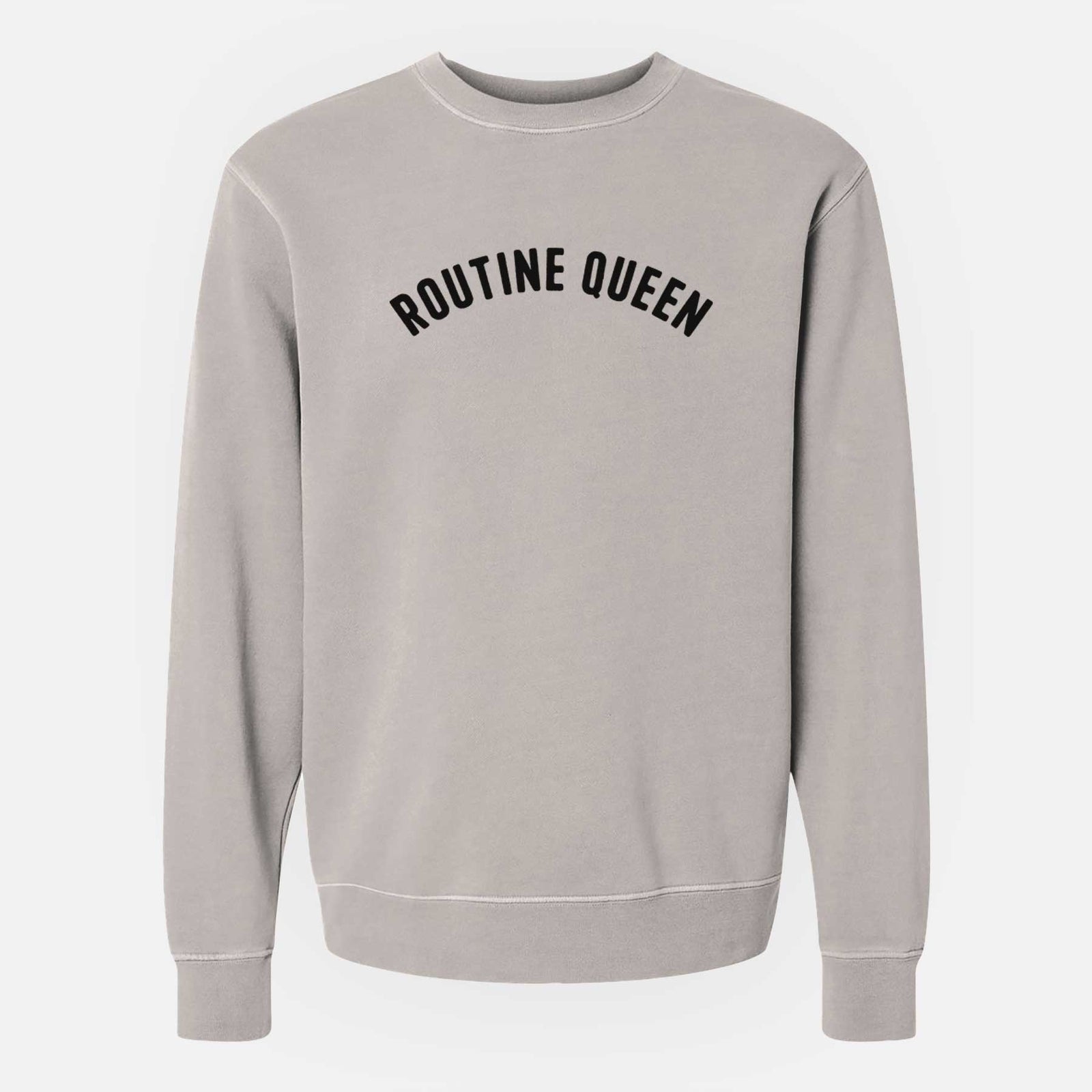 Routine Queen - Articulate Collection - Unisex Pigment Dyed Crew Sweatshirt