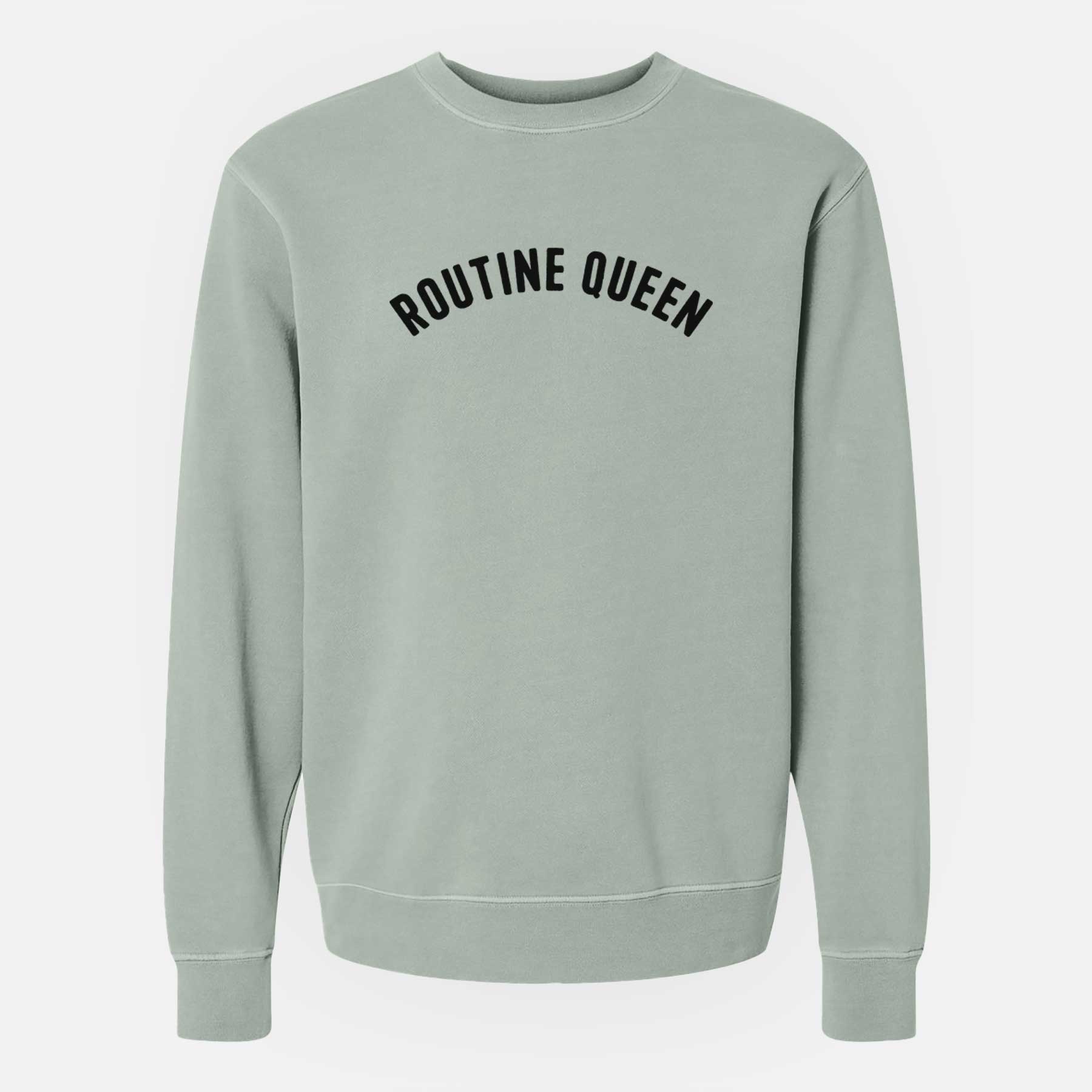 Routine Queen - Articulate Collection - Unisex Pigment Dyed Crew Sweatshirt