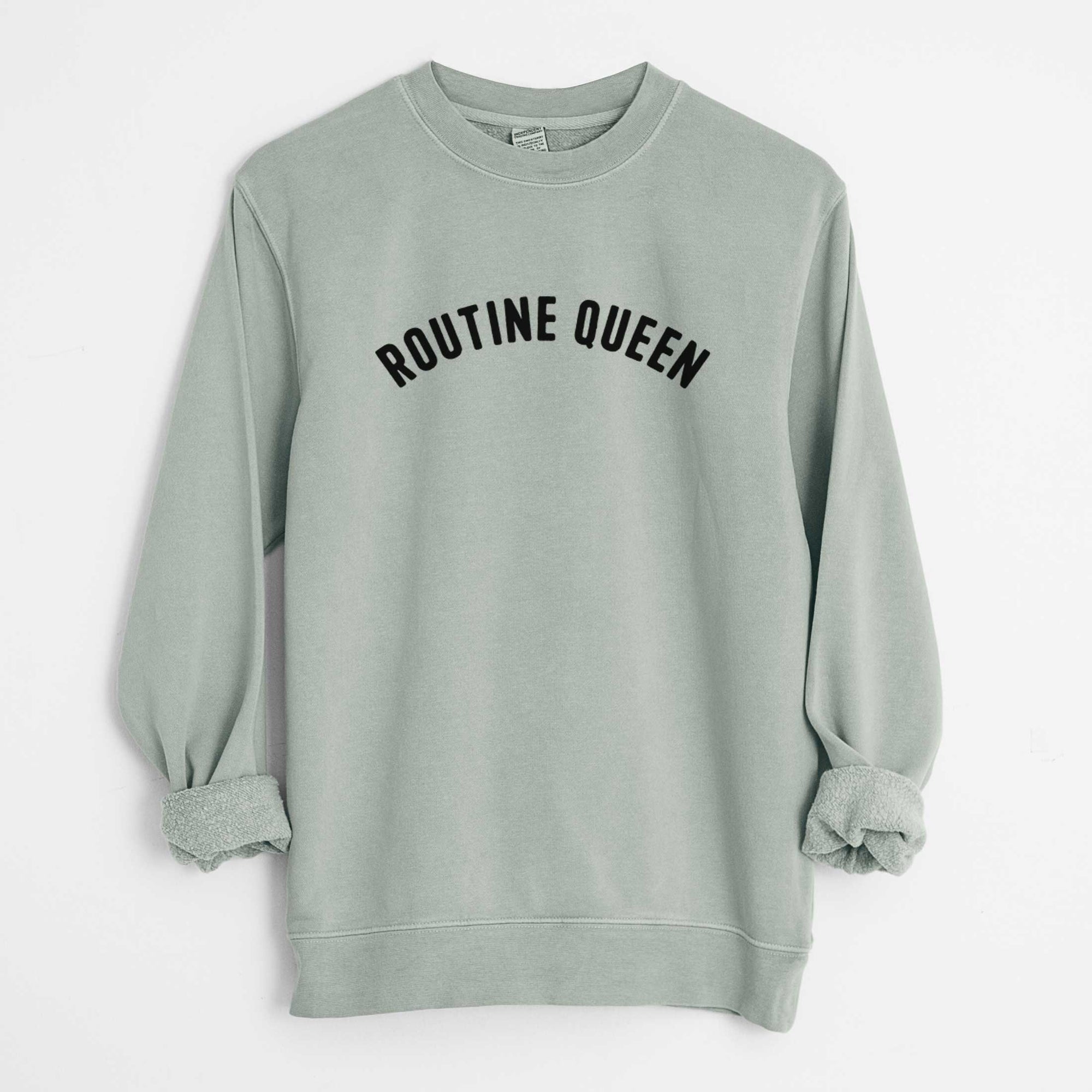 Routine Queen - Articulate Collection - Unisex Pigment Dyed Crew Sweatshirt