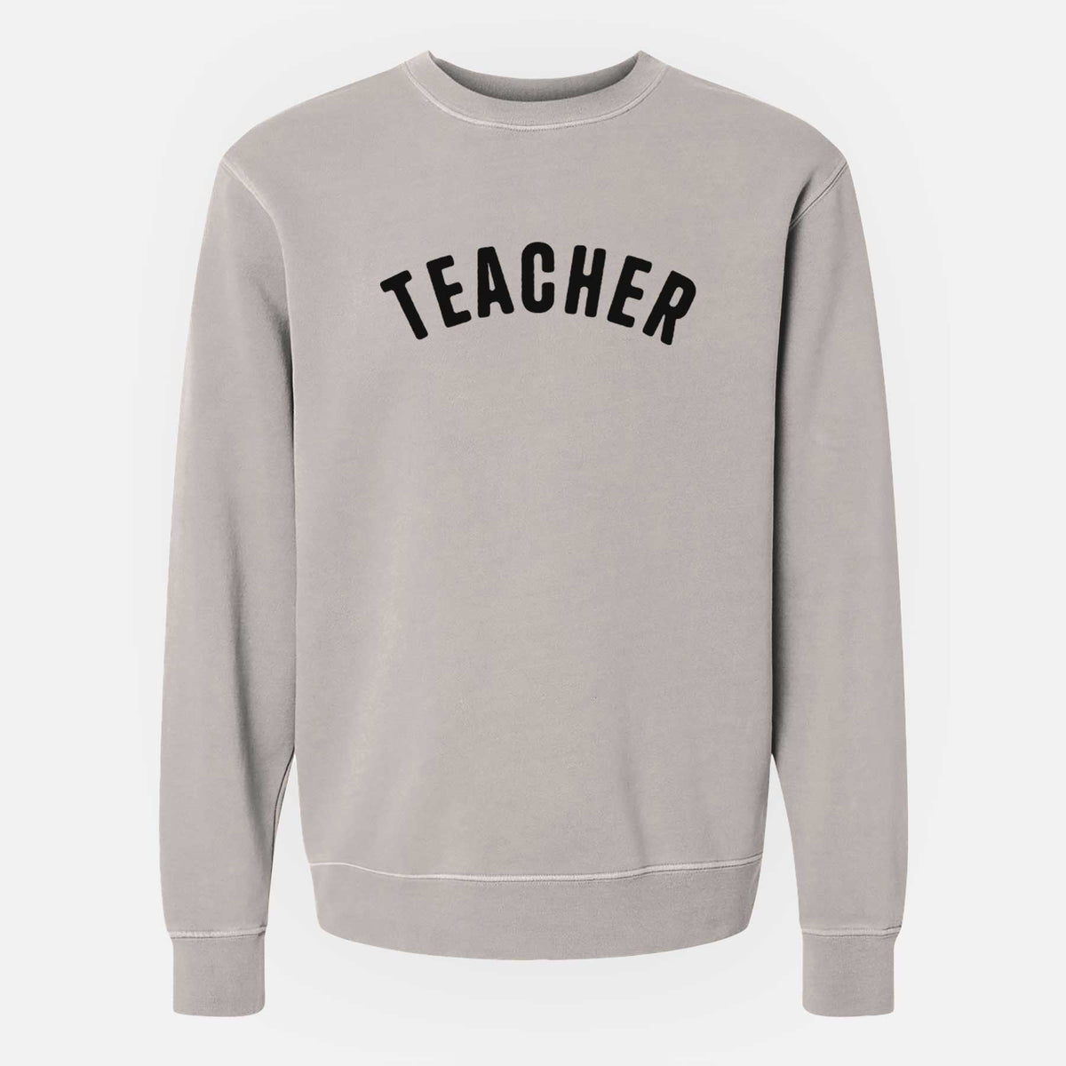 Teacher - Articulate Collection - Unisex Pigment Dyed Crew Sweatshirt
