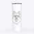 Ari the Icelandic Sheepdog - 20oz Skinny Tumbler