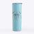 Rosie the Pug - 20oz Skinny Tumbler