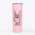 Aaron the Chihuahua - 20oz Skinny Tumbler