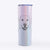 Booney the Labrador Retriever - 20oz Skinny Tumbler