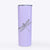 Dragonfly - 20oz Skinny Tumbler