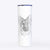 Geddy the Shiloh Shepherd - 20oz Skinny Tumbler