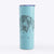 Nyx the Great Dane - 20oz Skinny Tumbler