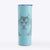 Oskar the Canadian Eskimo Dog - 20oz Skinny Tumbler