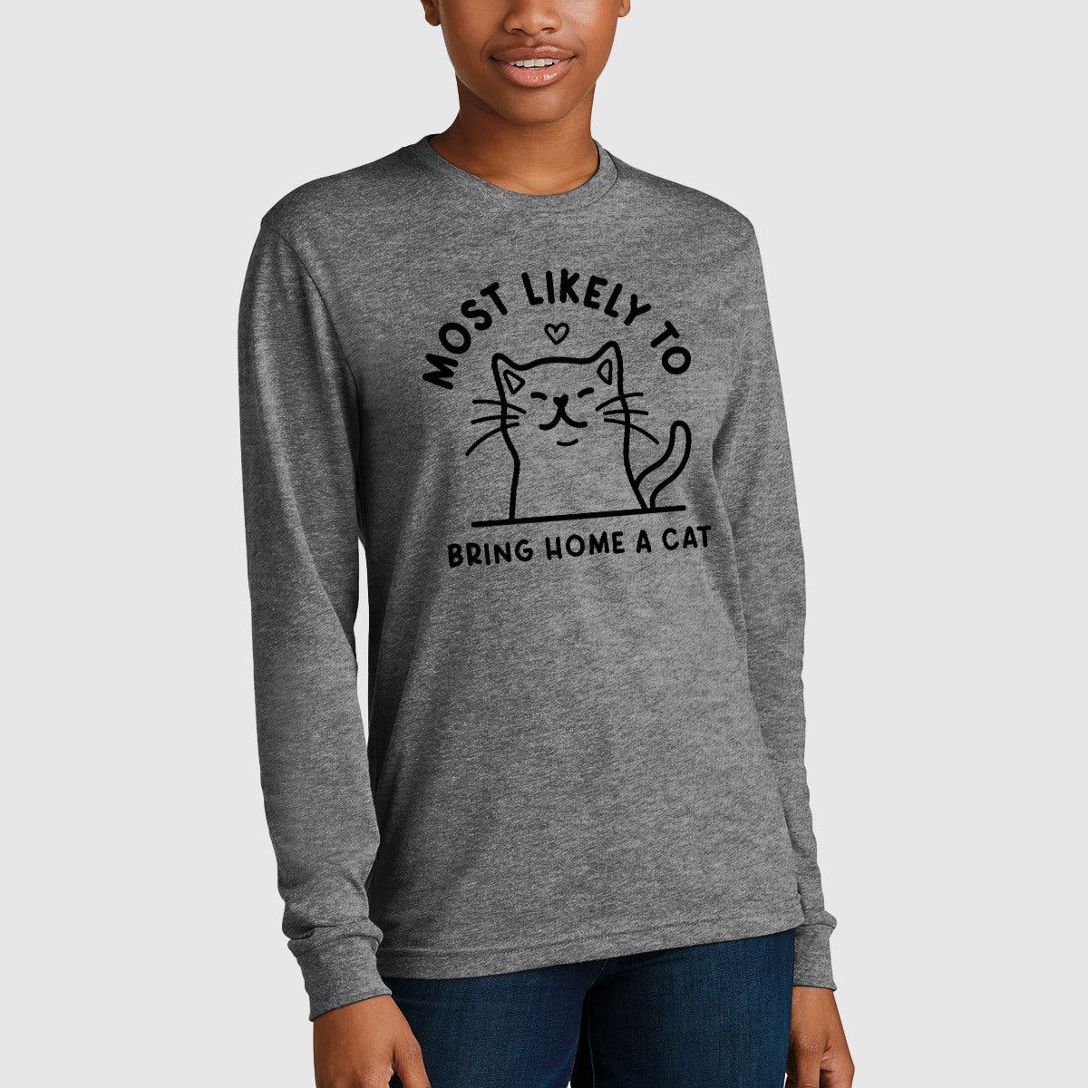 CLEARANCE - Most Likely to Bring Home a Cat - Long Sleeve Crewneck