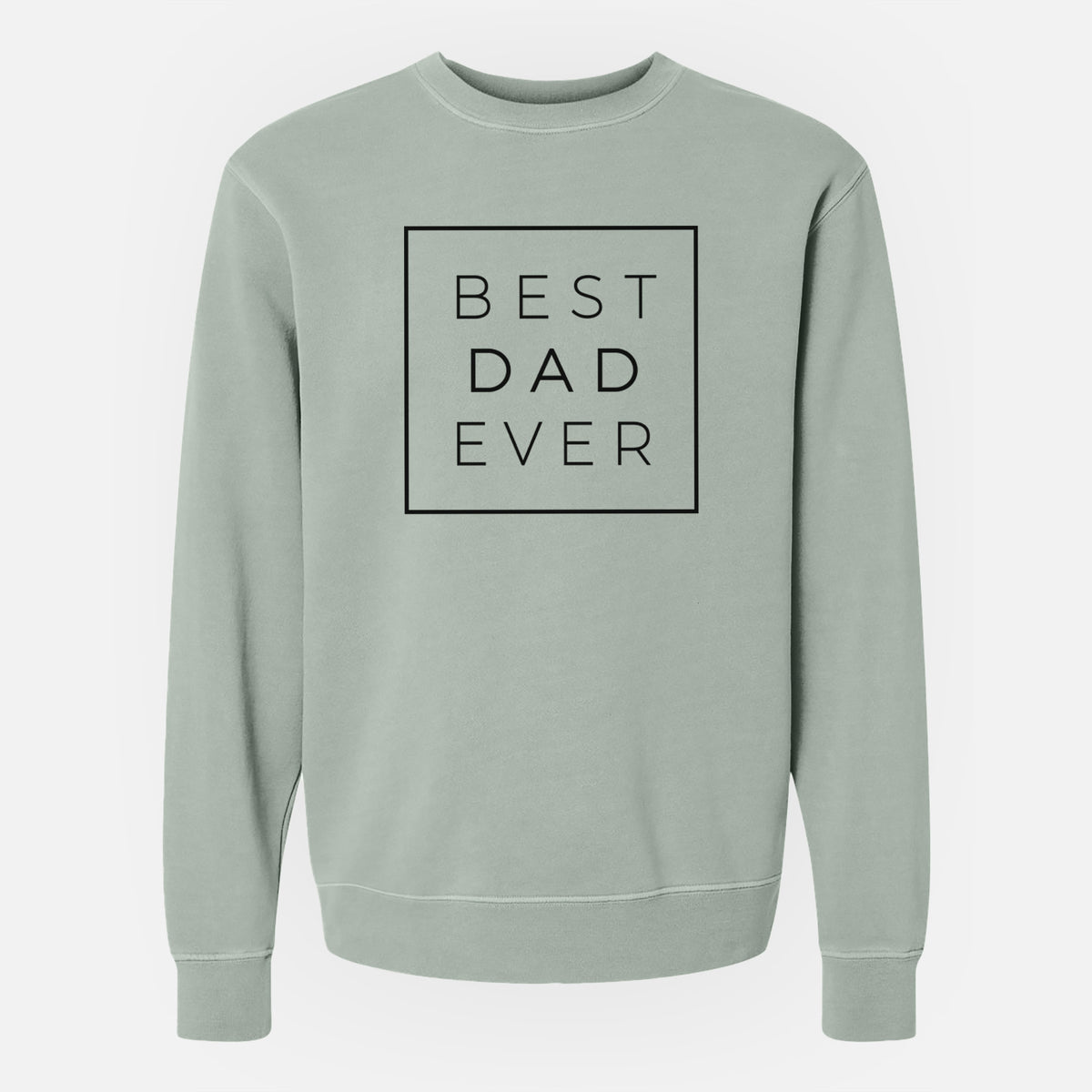 Best Dad Ever Boxed - Unisex Pigment Dyed Crew Sweatshirt