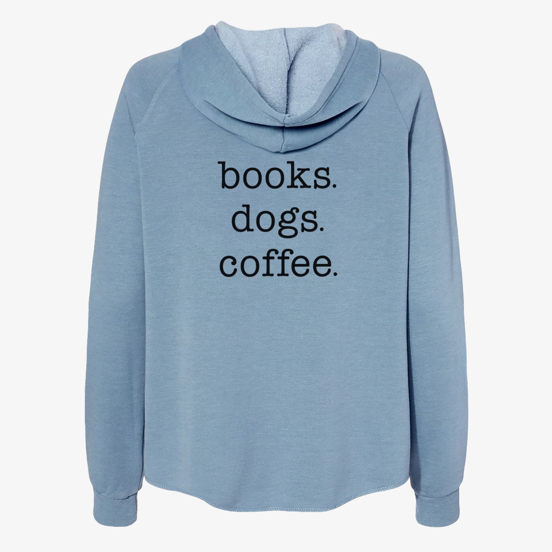 books. dogs. coffee. - Women's Cali Wave Zip-Up Sweatshirt