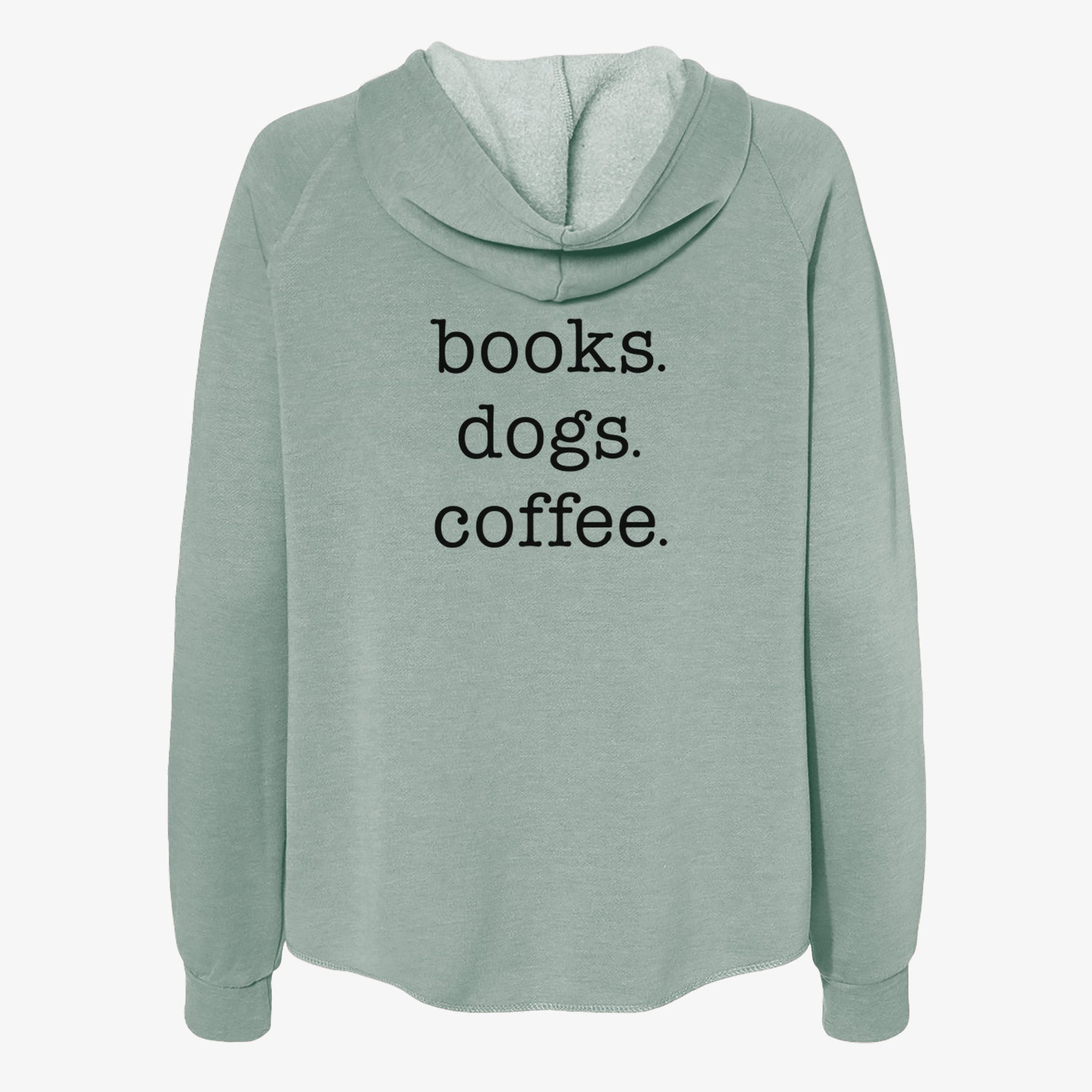 books. dogs. coffee. - Women's Cali Wave Zip-Up Sweatshirt