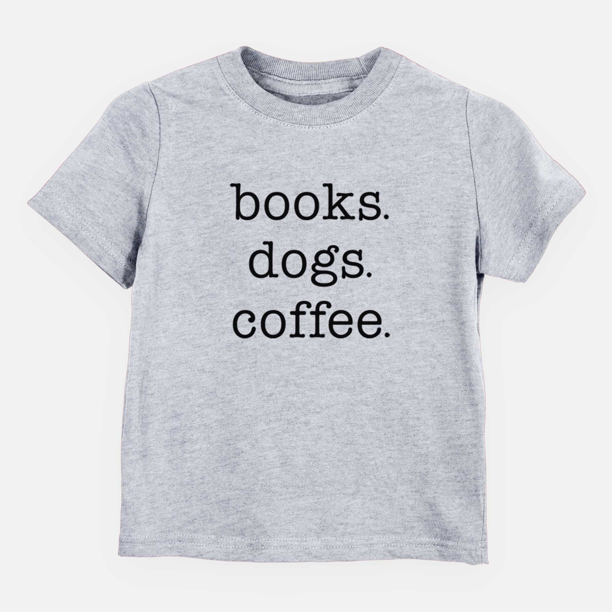 books. dogs. coffee. - Kids/Youth/Toddler Shirt