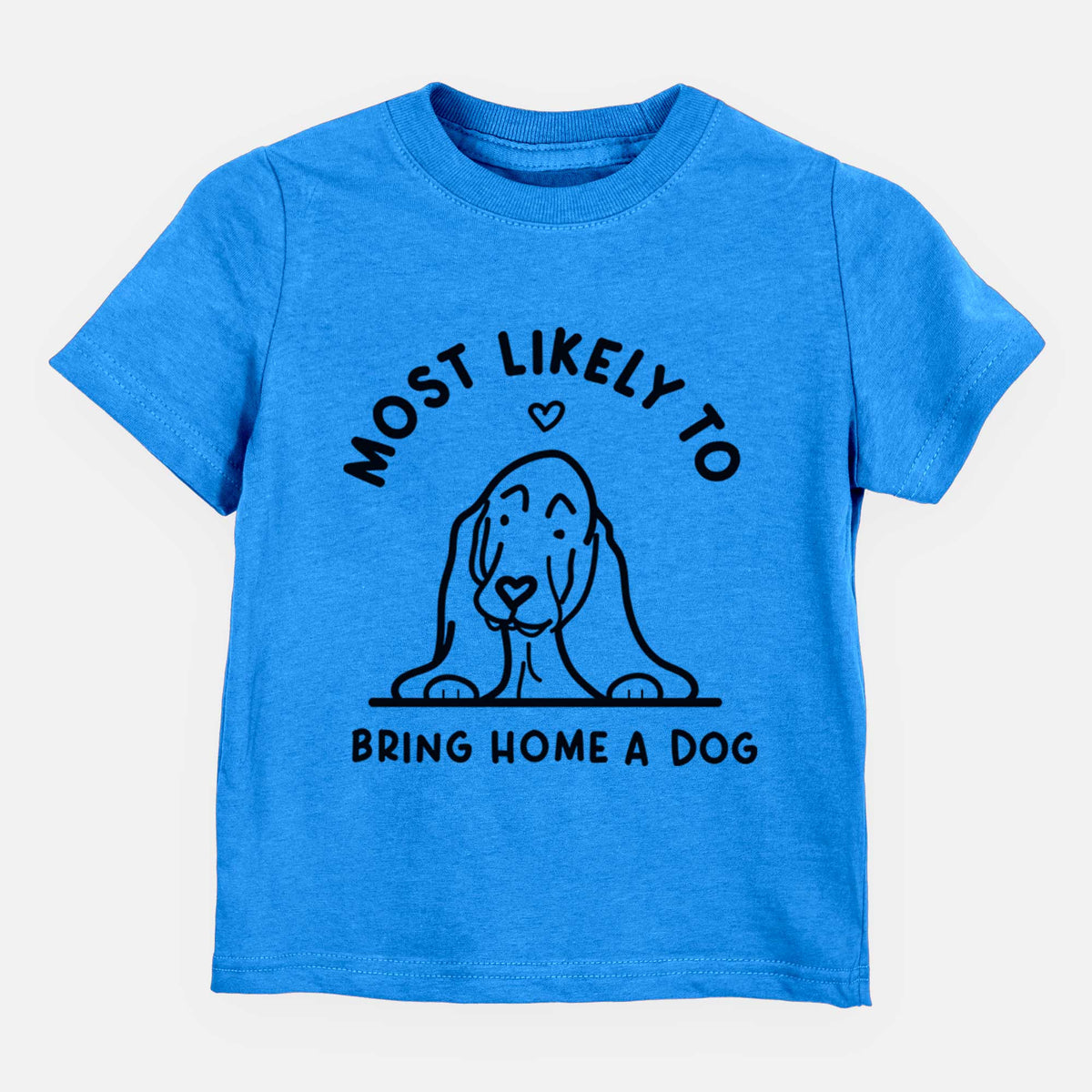 Most Likely to Bring Home a Dog - Basset Hound - Kids/Youth/Toddler Shirt