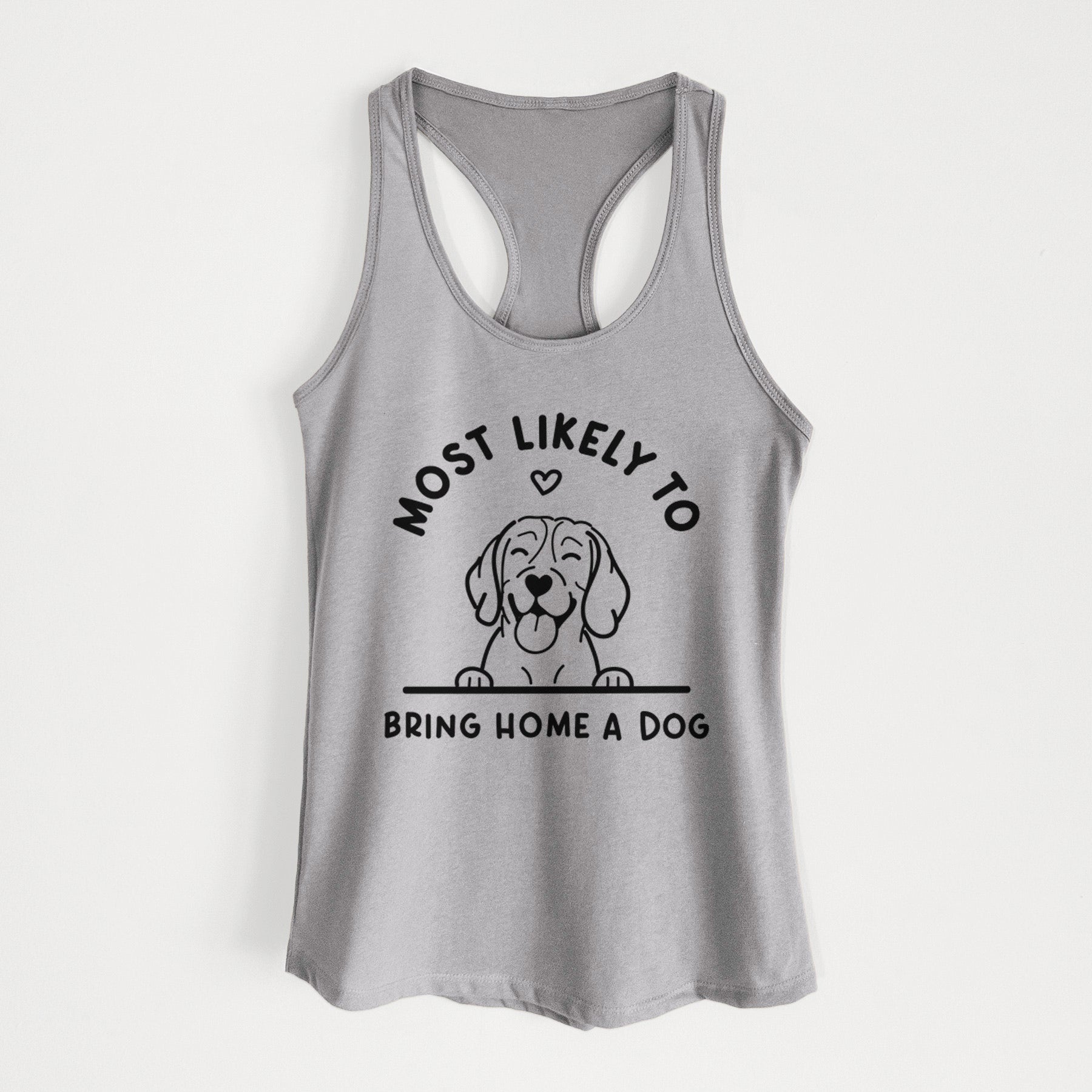 Most Likely to Bring Home a Dog - Beagle - Women's Racerback Tanktop