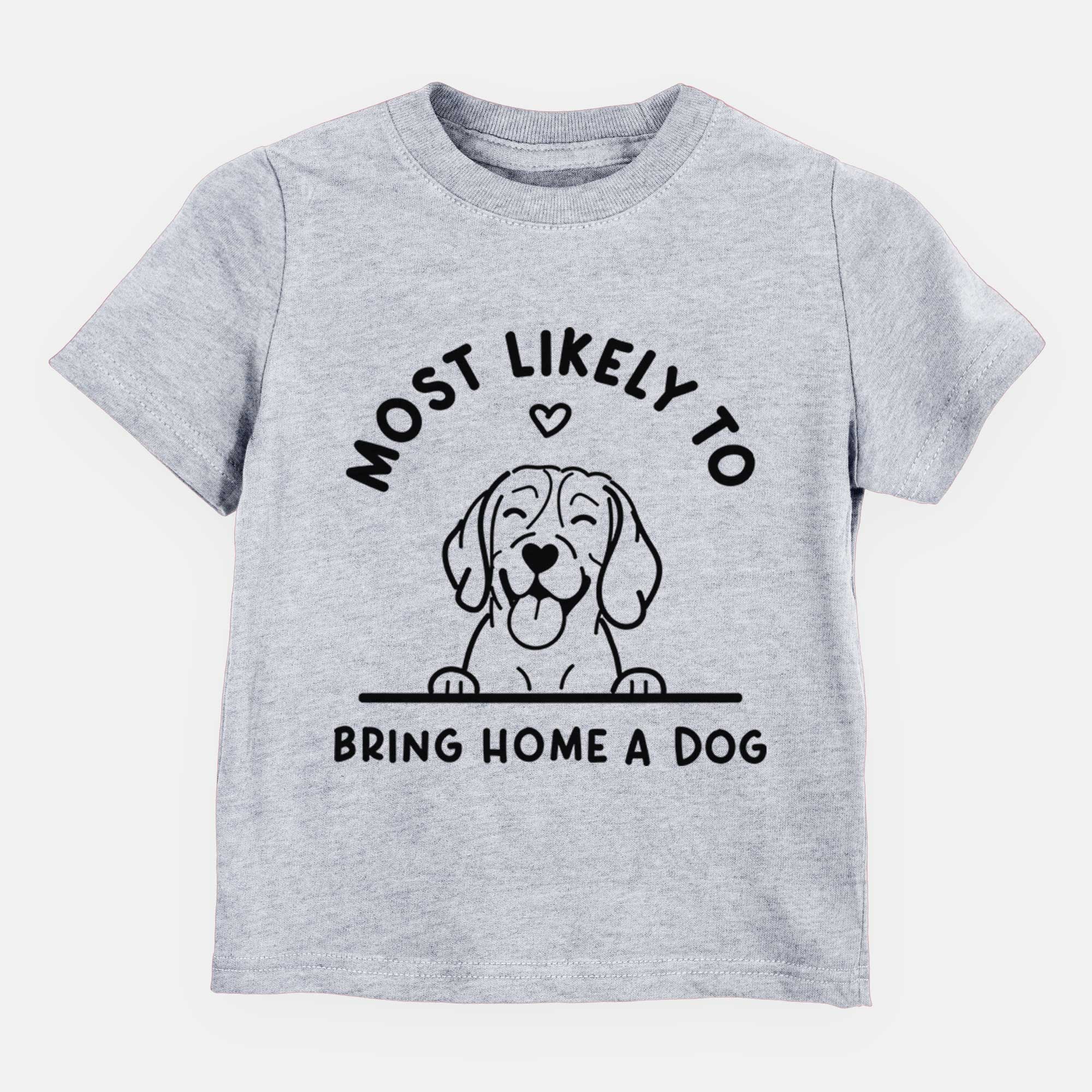 Most Likely to Bring Home a Dog - Beagle - Kids/Youth/Toddler Shirt