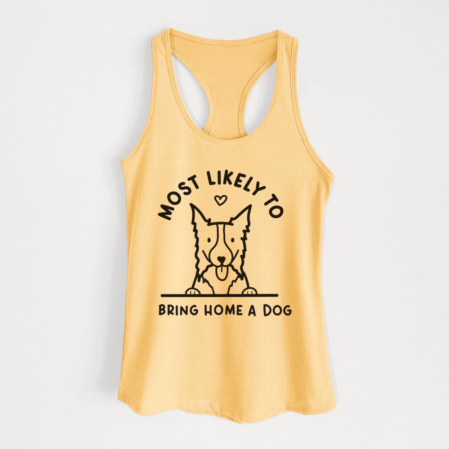 Most Likely to Bring Home a Dog - Border Collie - Women's Racerback Tanktop