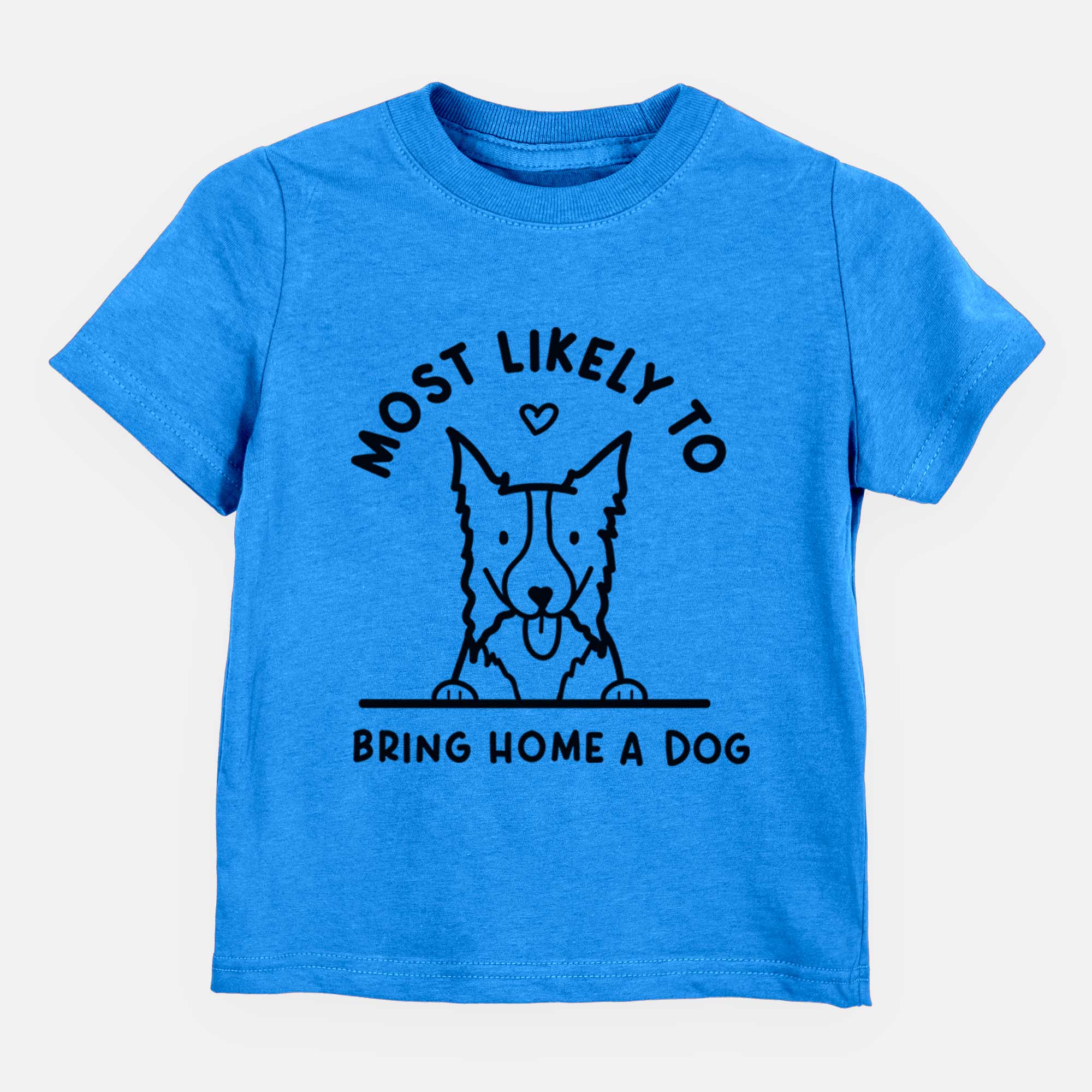 Most Likely to Bring Home a Dog - Border Collie - Kids/Youth/Toddler Shirt