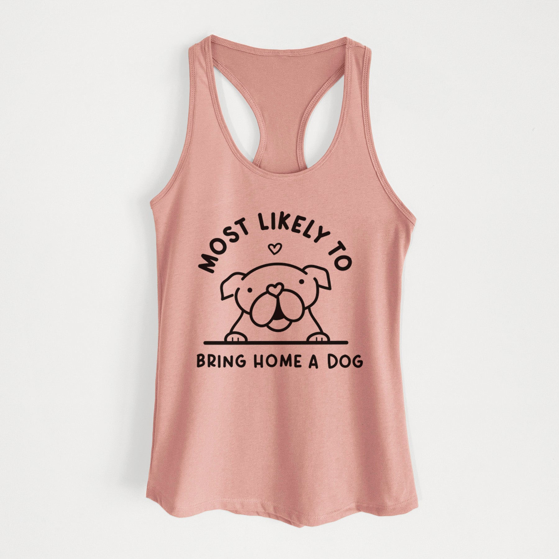 Most Likely to Bring Home a Dog - English Bulldog - Women's Racerback Tanktop