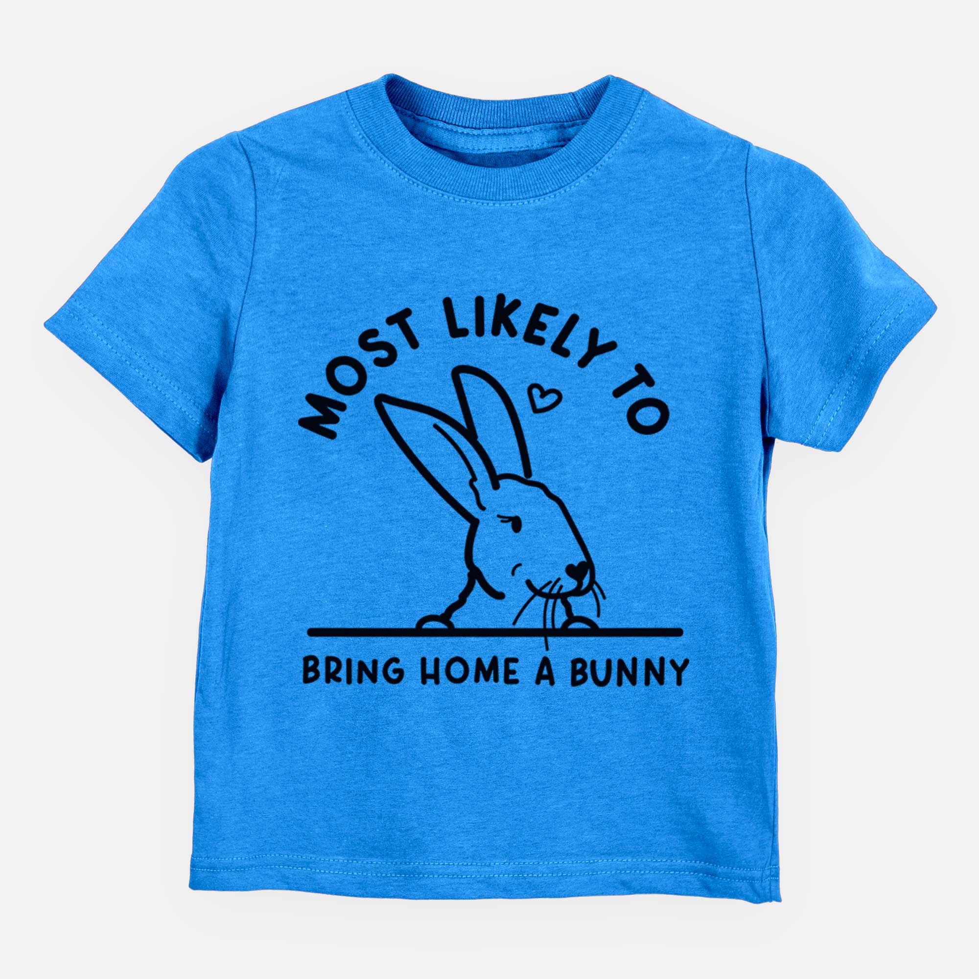 Most Likely to Bring Home a Bunny - Kids/Youth/Toddler Shirt