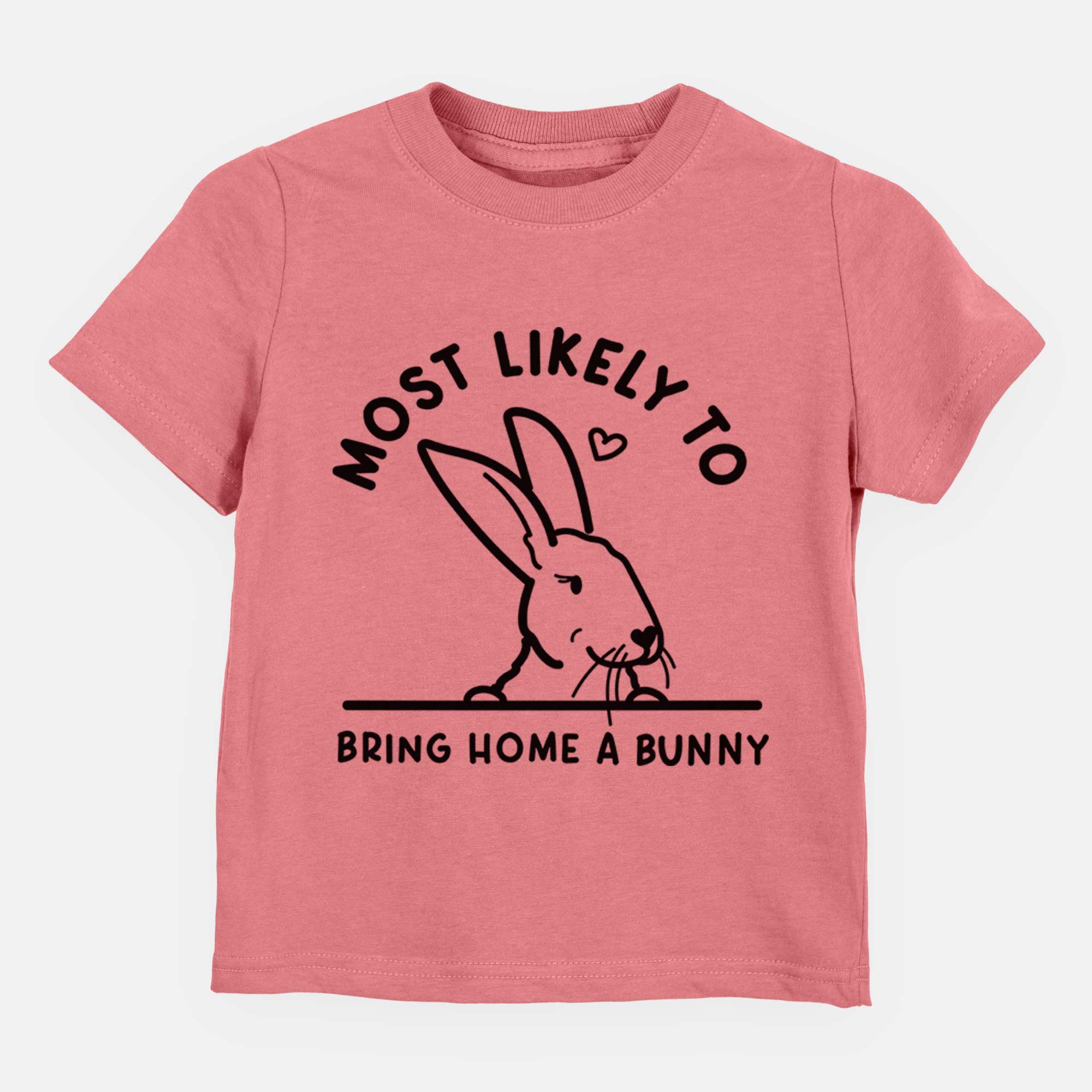 Most Likely to Bring Home a Bunny - Kids/Youth/Toddler Shirt