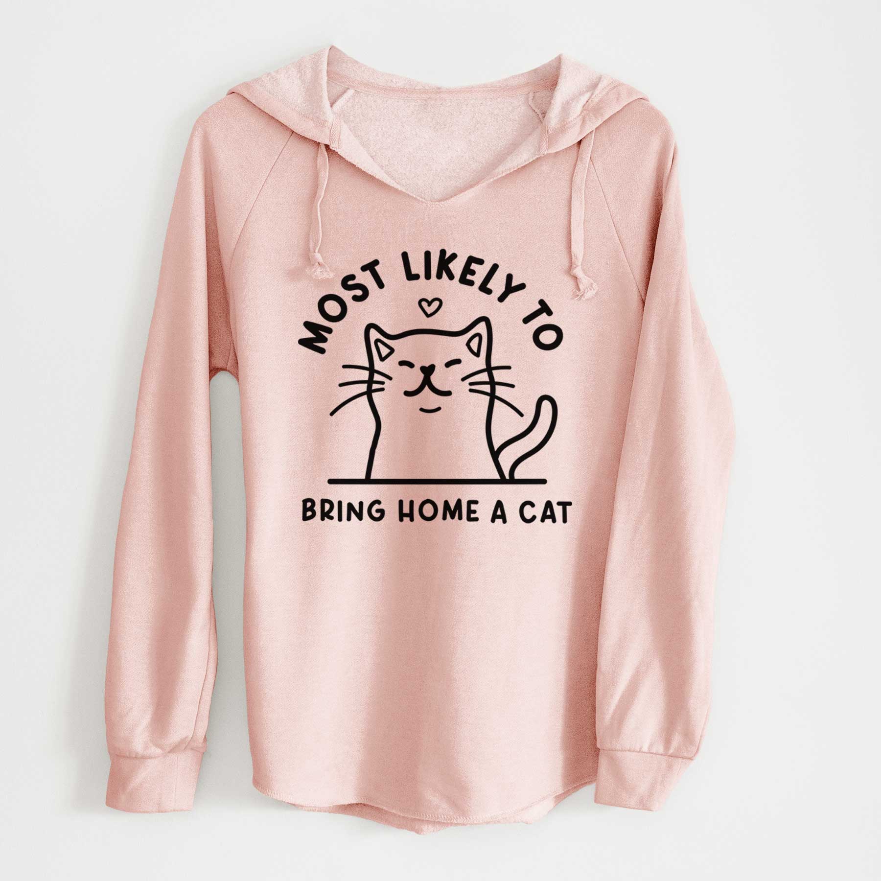 Most Likely to Bring Home a Cat - Cali Wave Hooded Sweatshirt