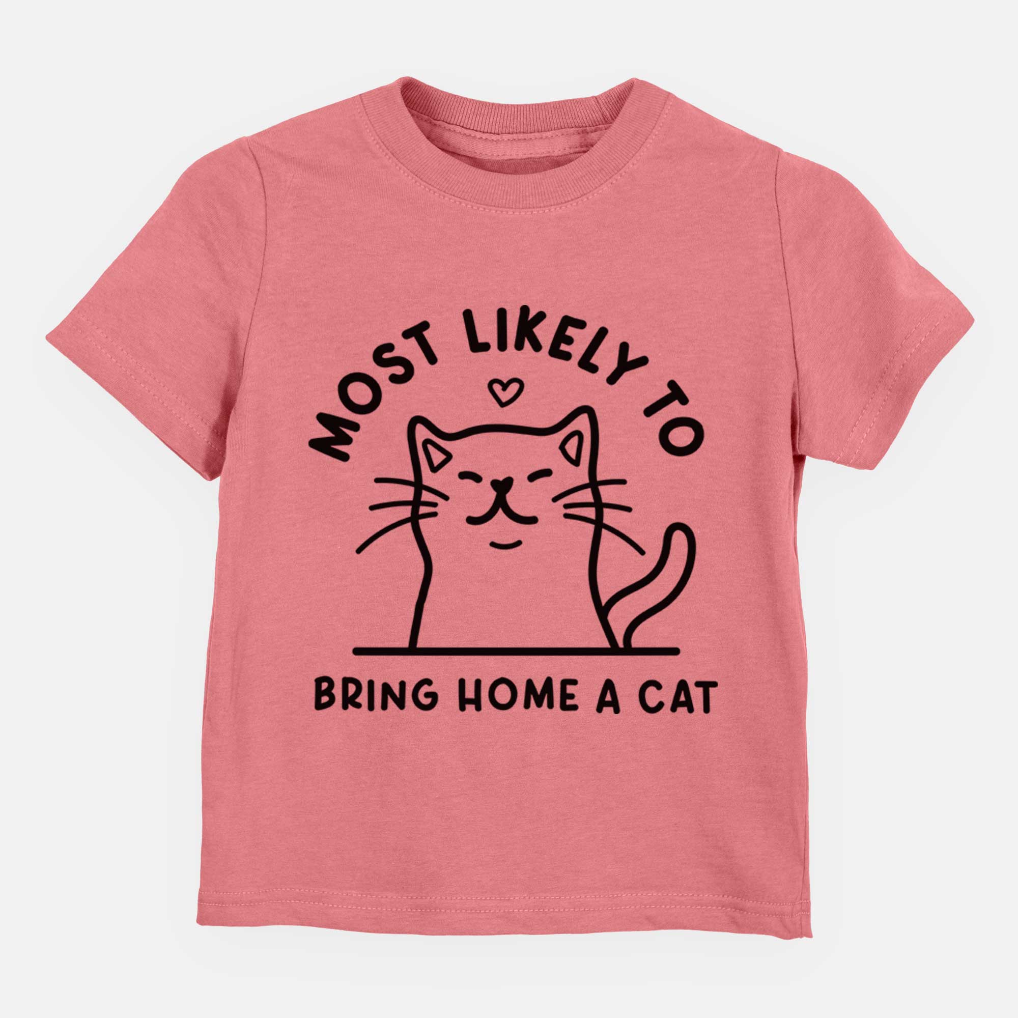 Most Likely to Bring Home a Cat - Kids/Youth/Toddler Shirt