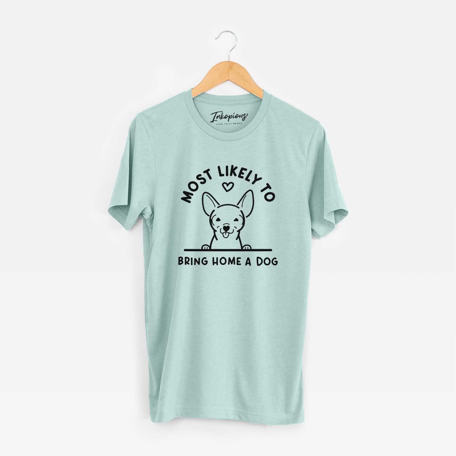 Most Likely to Bring Home a Dog - Chihuahua - Unisex Crewneck