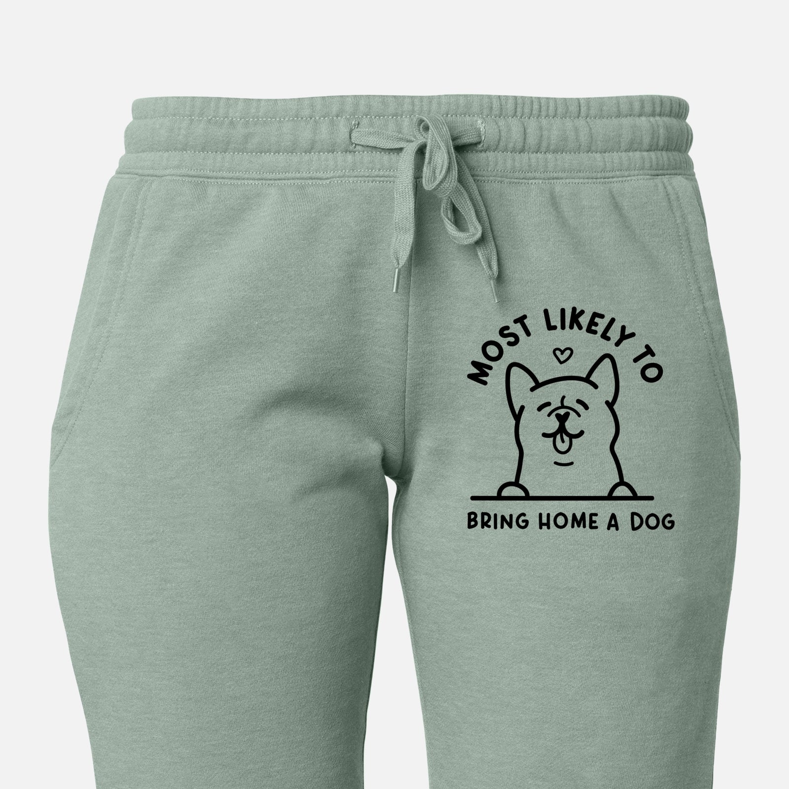 Most Likely to Bring Home a Dog - Women's Cali Wave Joggers