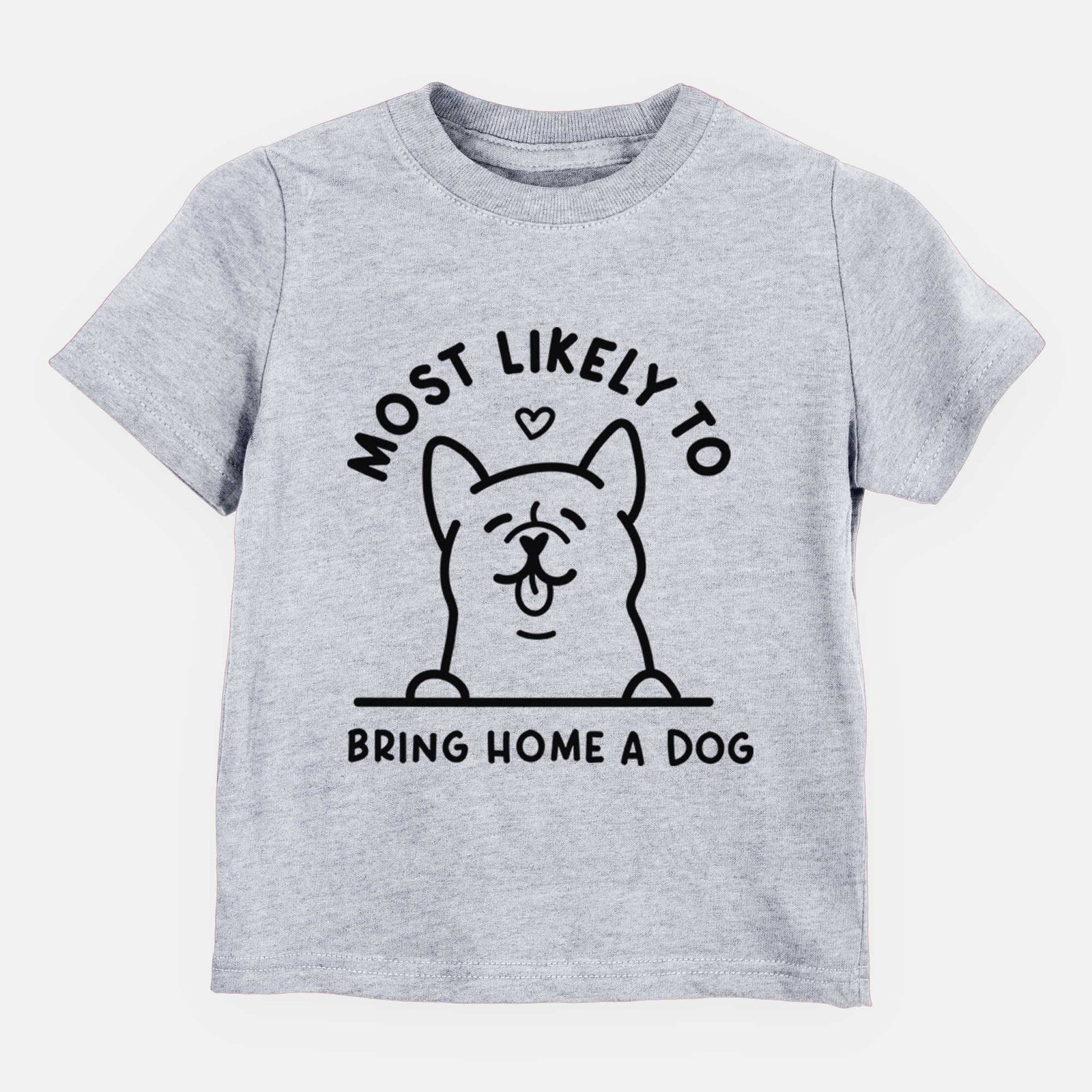 Most Likely to Bring Home a Dog - Kids/Youth/Toddler Shirt