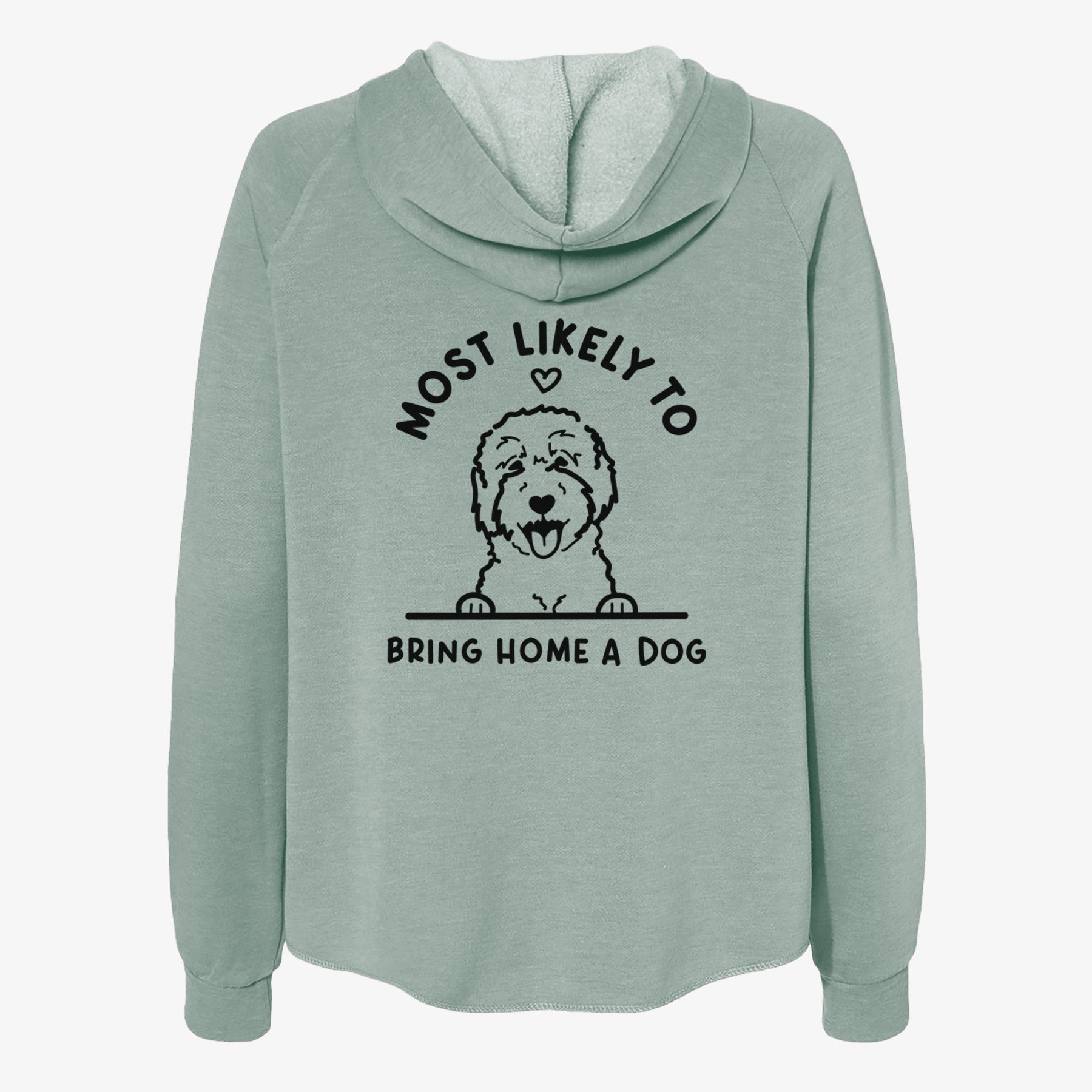 Most Likely to Bring Home a Dog - Goldendoodle/Labradoodle - Women's Cali Wave Zip-Up Sweatshirt