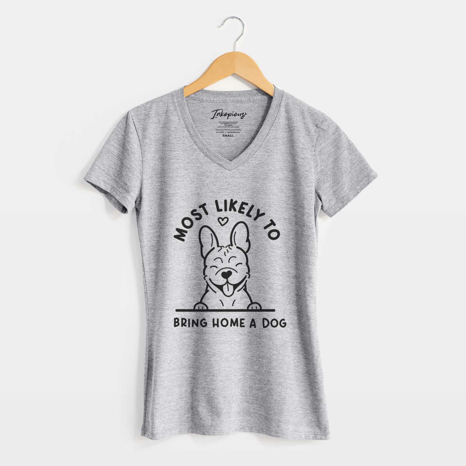 Most Likely to Bring Home a Dog - French Bulldog - Women's V-neck Shirt