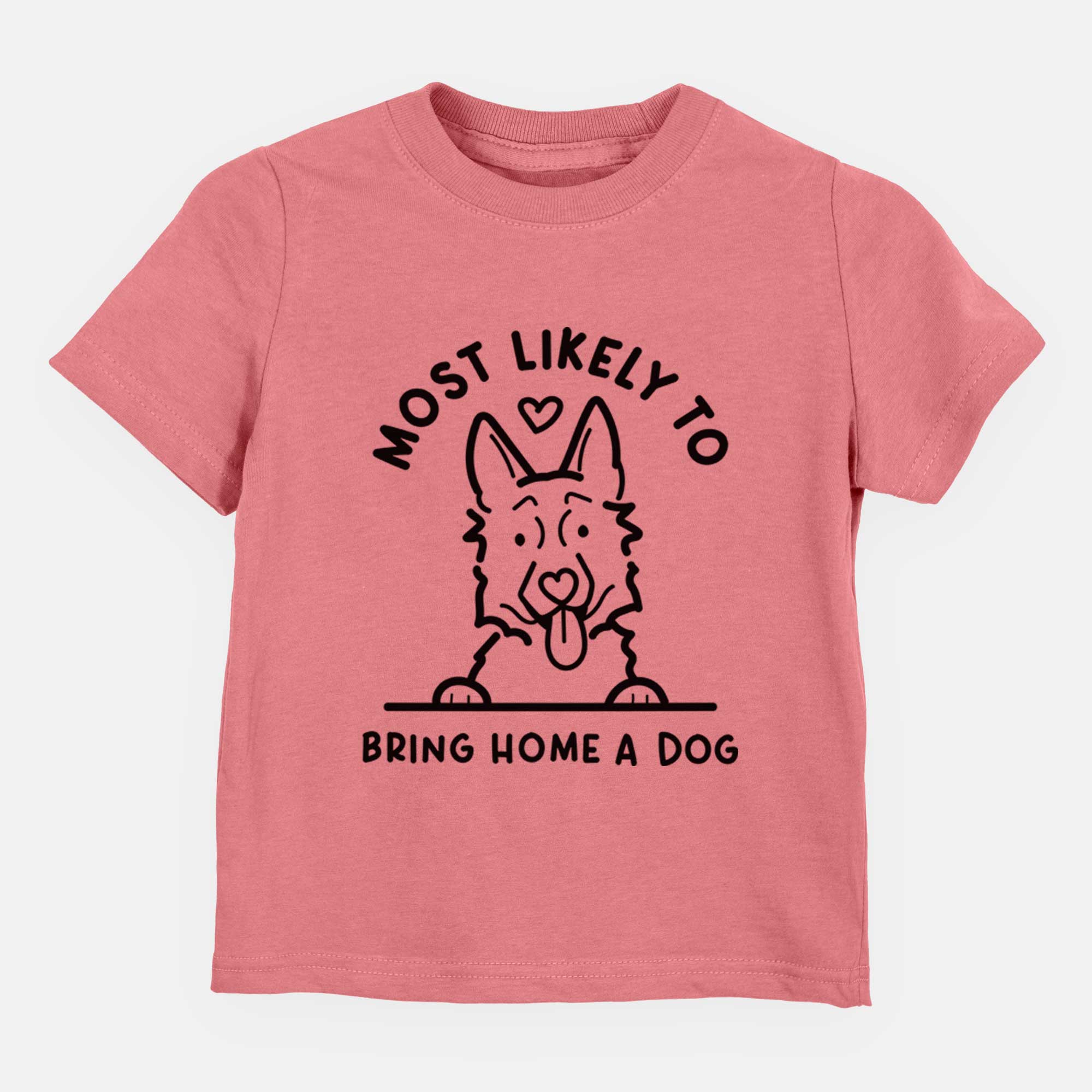 Most Likely to Bring Home a Dog - German Shepherd - Kids/Youth/Toddler Shirt