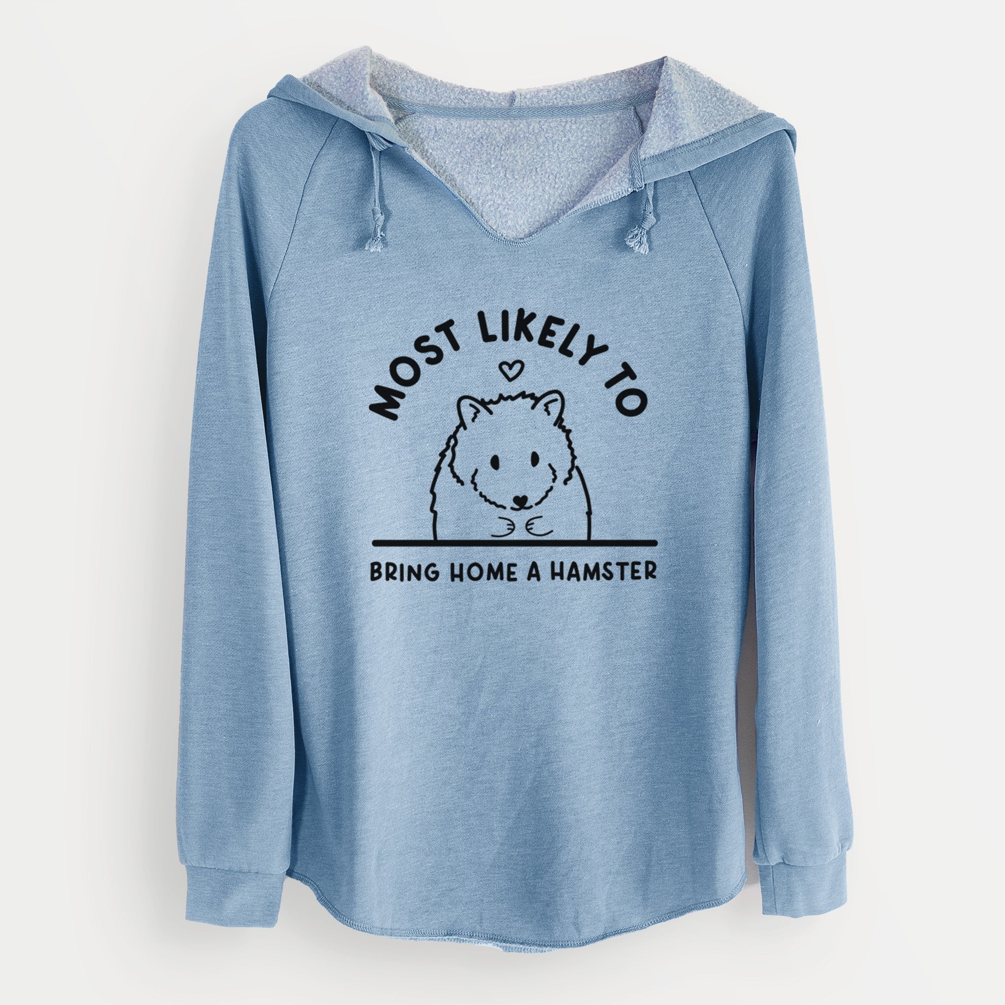 Most Likely to Bring Home a Hamster - Cali Wave Hooded Sweatshirt