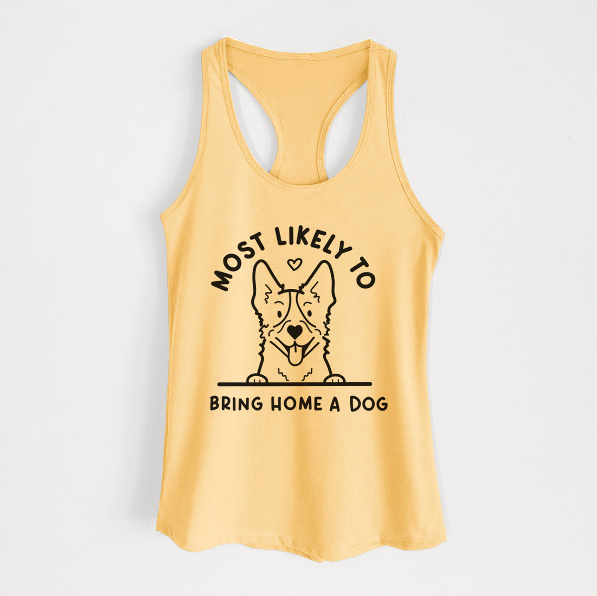 Most Likely to Bring Home a Dog - Heeler - Women's Racerback Tanktop