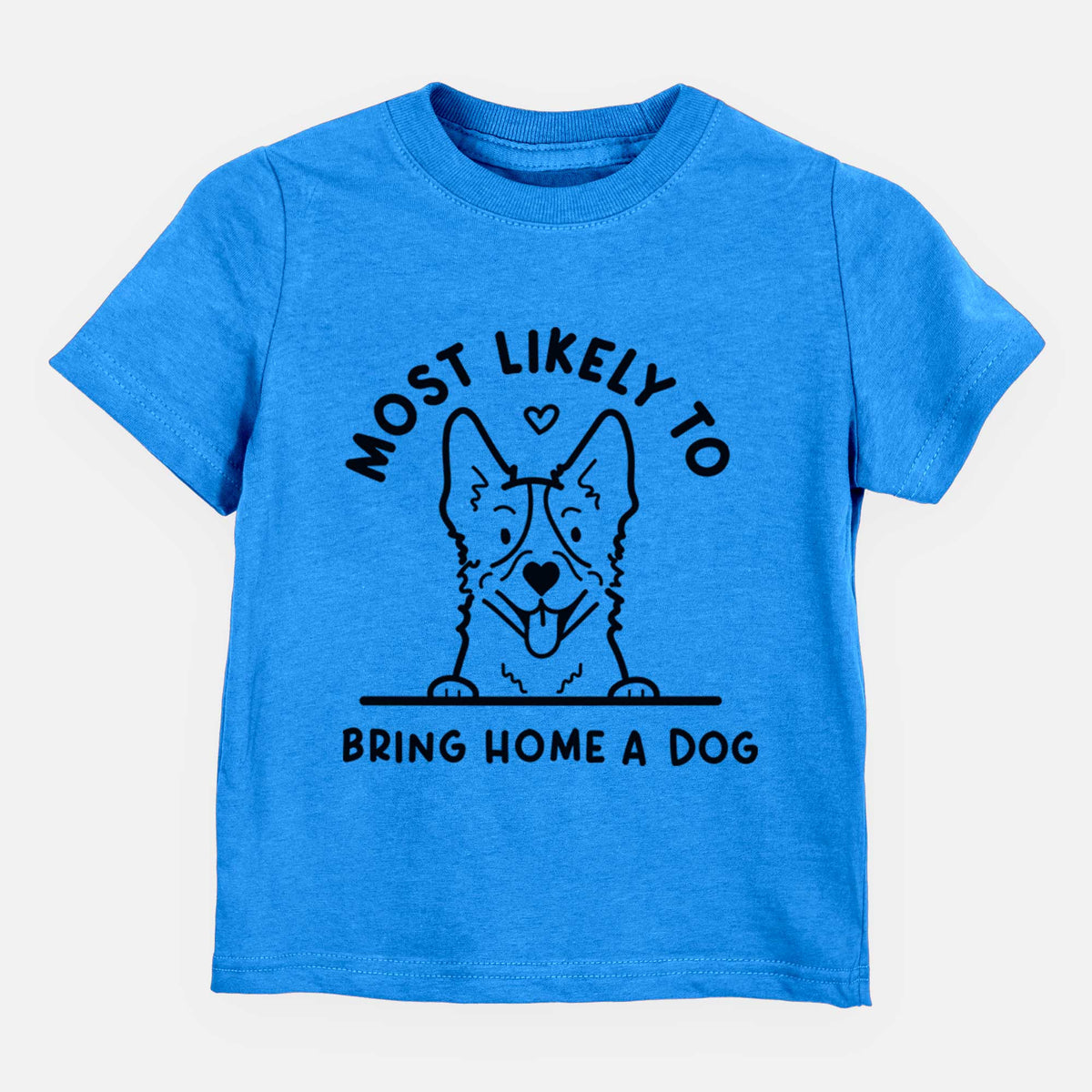 Most Likely to Bring Home a Dog - Heeler - Kids/Youth/Toddler Shirt