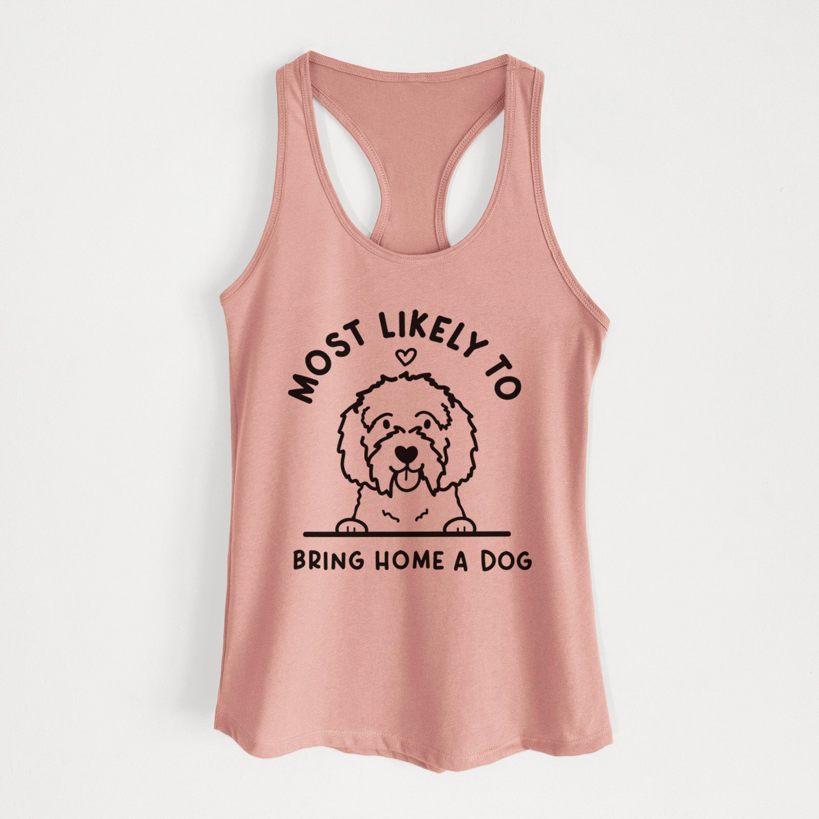 Most Likely to Bring Home a Dog - Maltipoo - Women's Racerback Tanktop