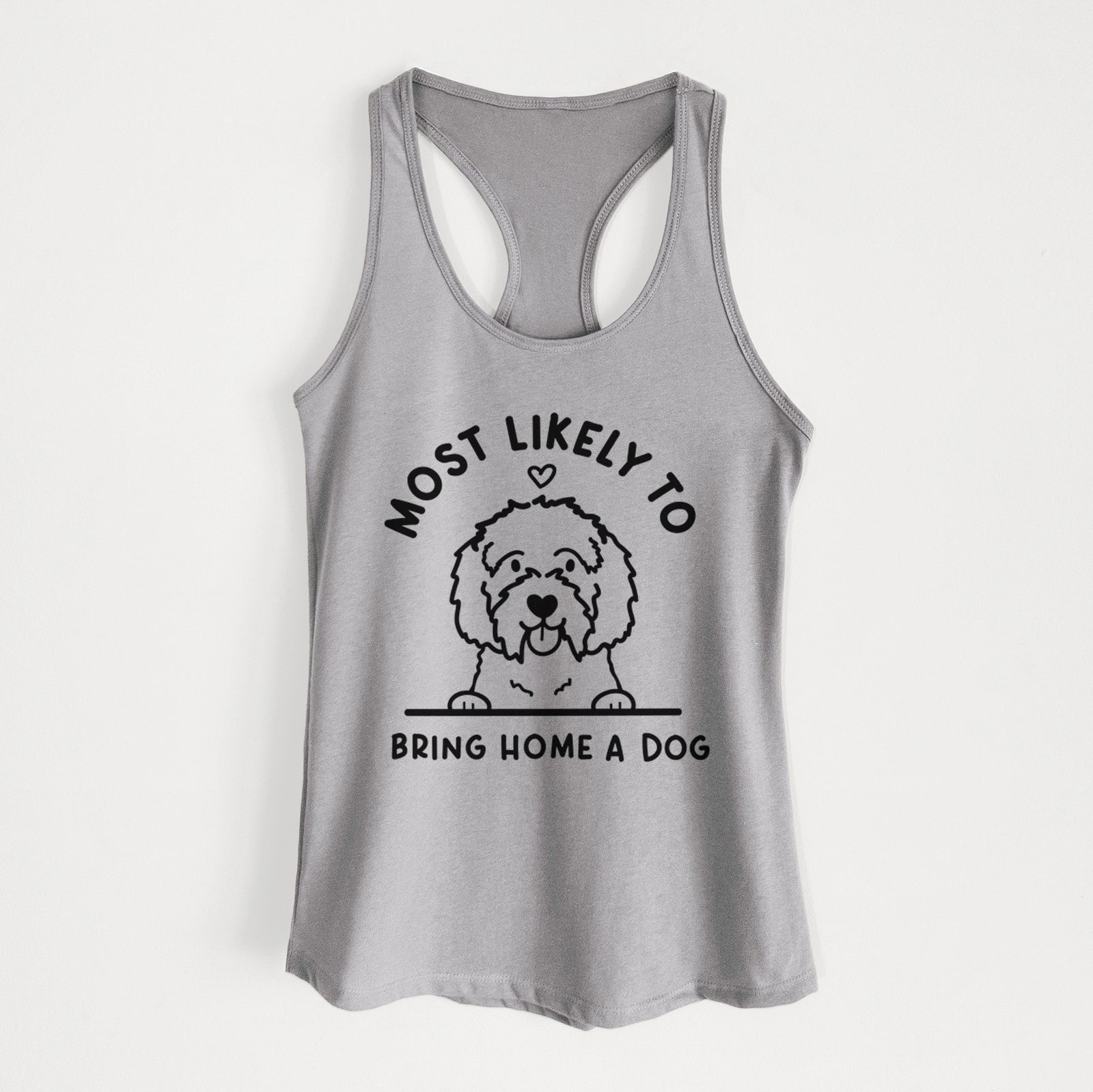 Most Likely to Bring Home a Dog - Maltipoo - Women's Racerback Tanktop