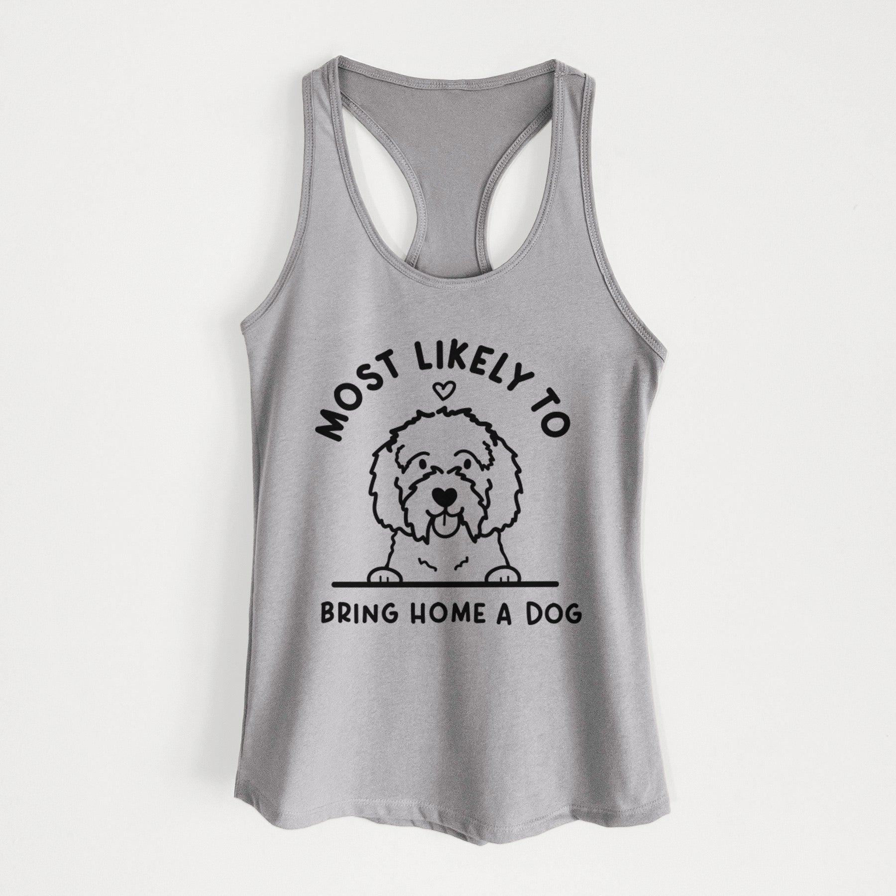 Most Likely to Bring Home a Dog - Maltipoo - Women's Racerback Tanktop