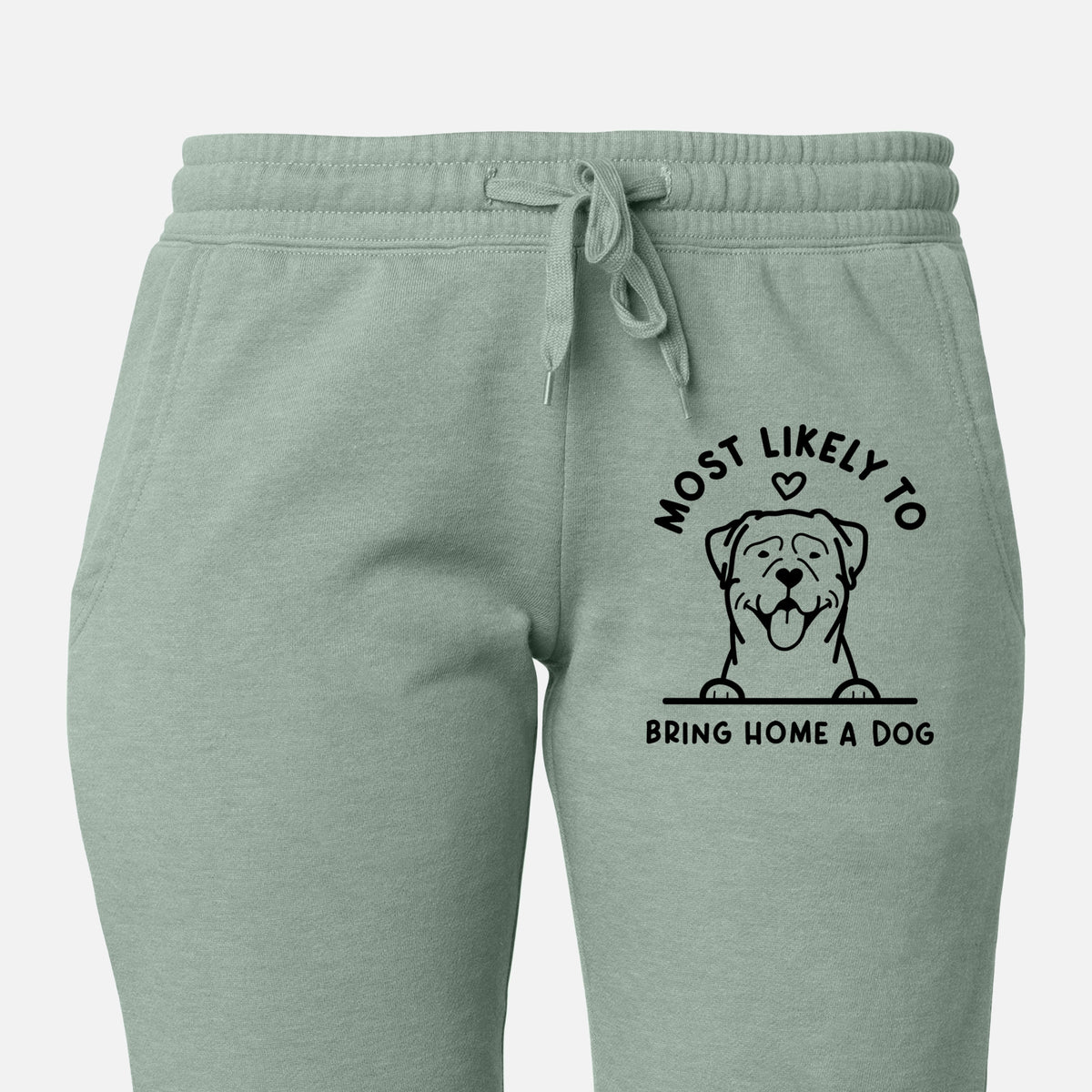 Most Likely to Bring Home a Dog - Rottweiler - Women&#39;s Cali Wave Joggers