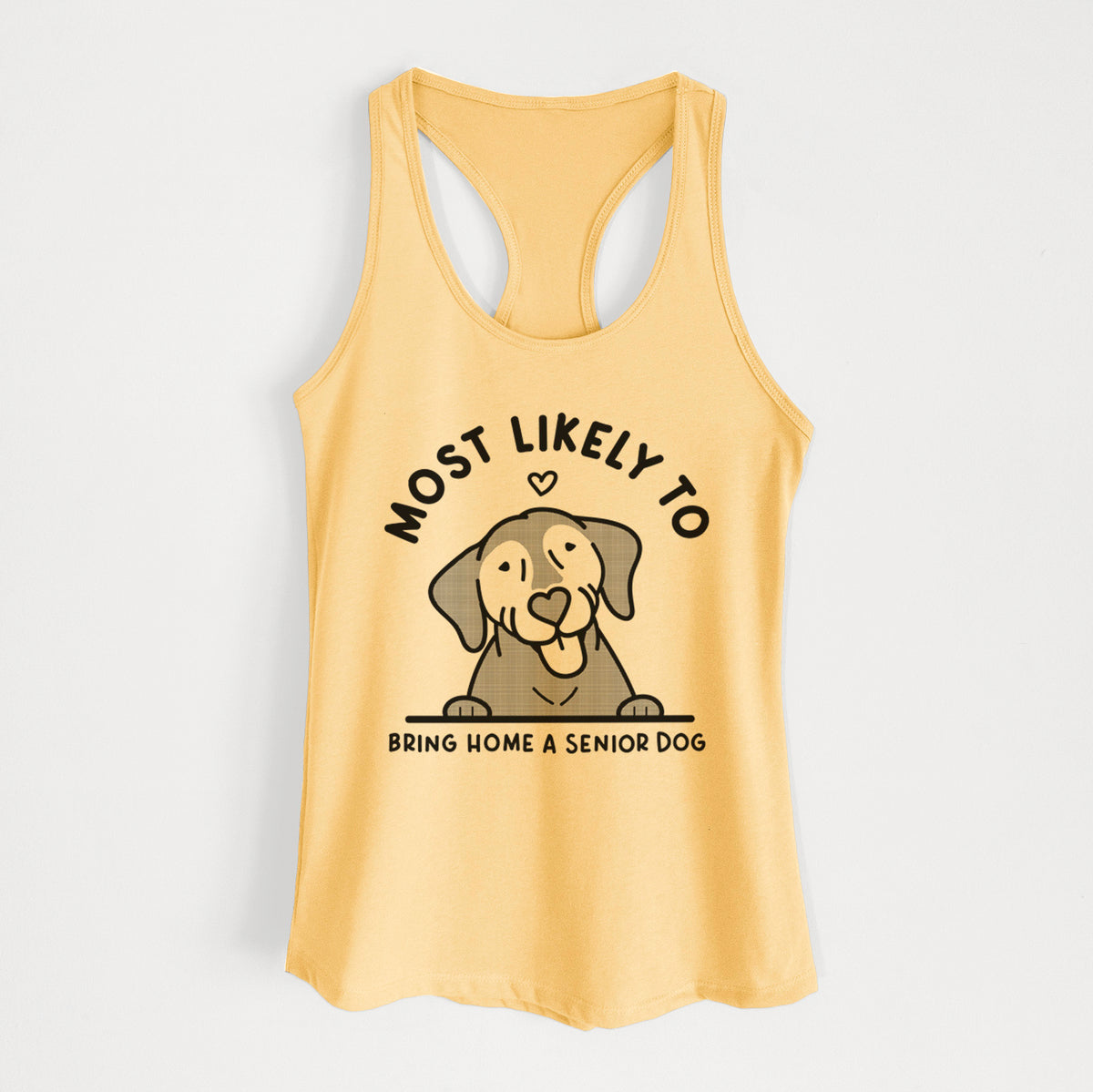 Most Likely to Bring Home a Senior Dog - Women's Racerback Tanktop