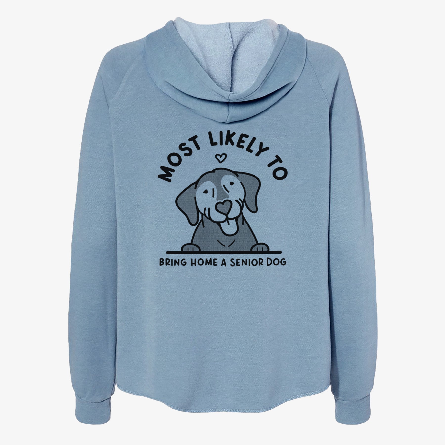 Most Likely to Bring Home a Senior Dog - Women's Cali Wave Zip-Up Sweatshirt