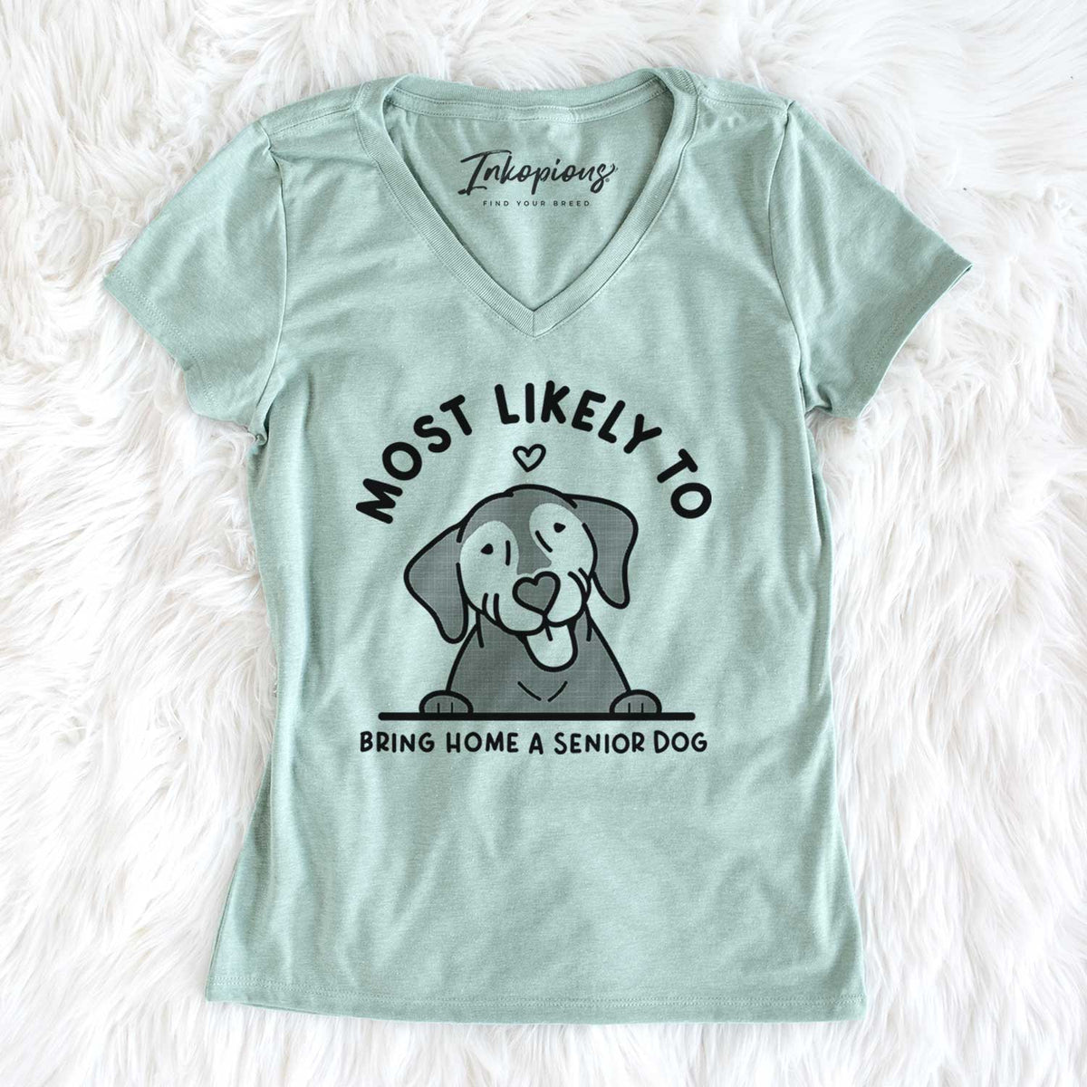 Most Likely to Bring Home a Senior Dog - Women's V-neck Shirt
