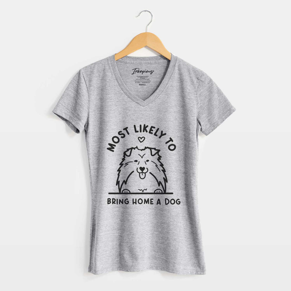 Most Likely to Bring Home a Dog - Shetland Sheepdog - Women&#39;s V-neck Shirt