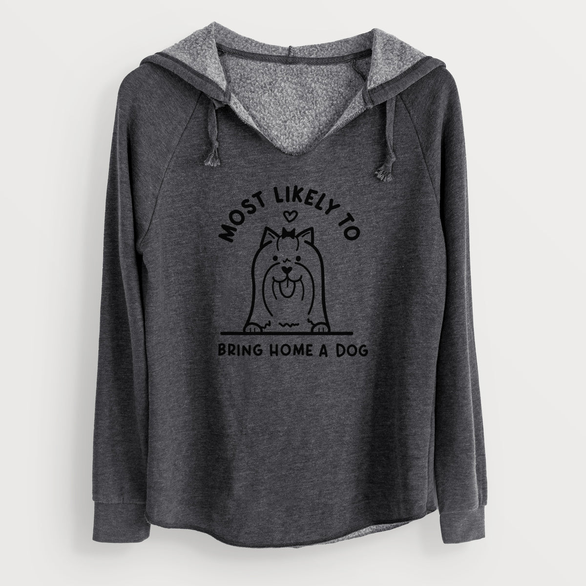 Most Likely to Bring Home a Dog - Yorkshire Terrier - Cali Wave Hooded Sweatshirt