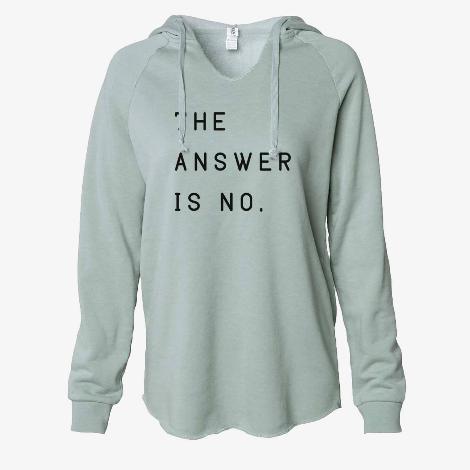 The Answer Is No  - Cali Wave Hooded Sweatshirt