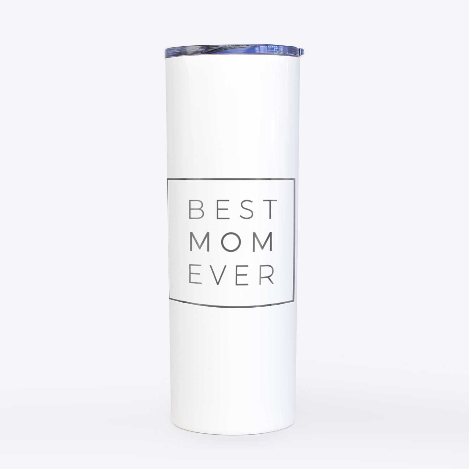 Best Mom Ever Boxed  - 20oz Skinny Tumbler