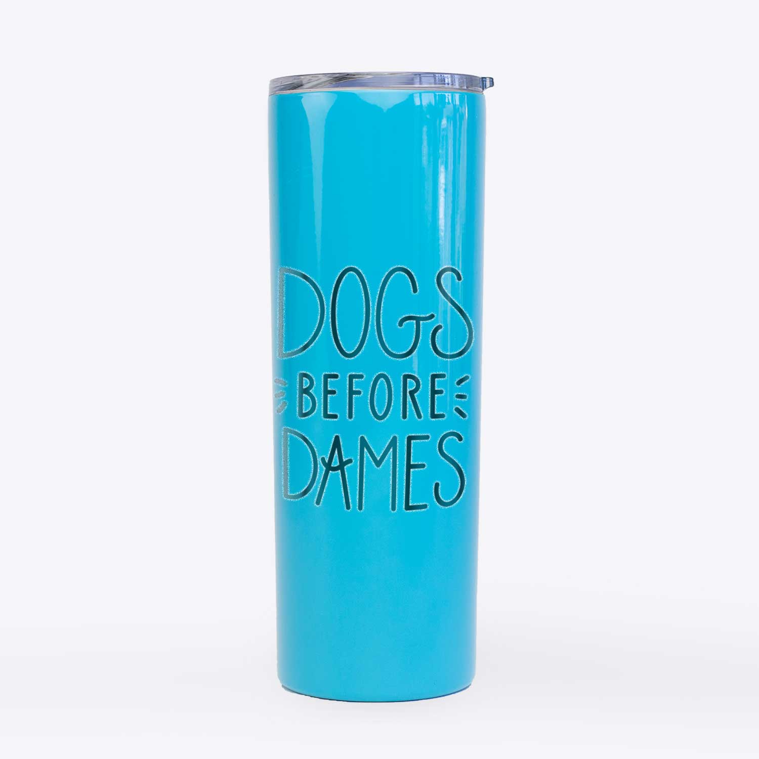 Dogs Before Dames  - 20oz Skinny Tumbler